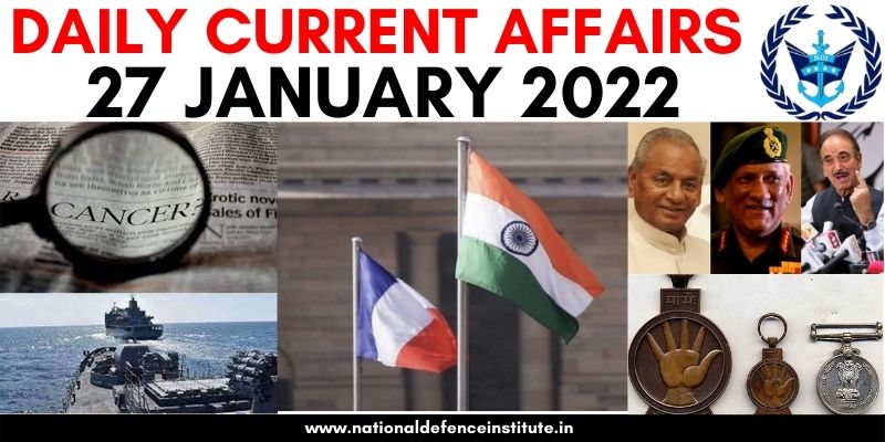 27 JANUARY 2022 DAILY CURRENT AFFAIRS | UPSC CDS CAPF AFCAT NDA SSB