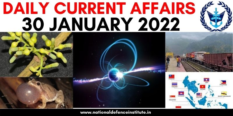 30 JANUARY 2022 DAILY CURRENT AFFAIRS | UPSC CDS CAPF AFCAT NDA SSB