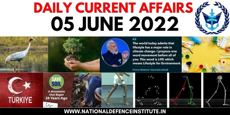 05 JUNE 2022 DAILY CURRENT AFFAIRS | UPSC CDS CAPF AFCAT NDA SSB
