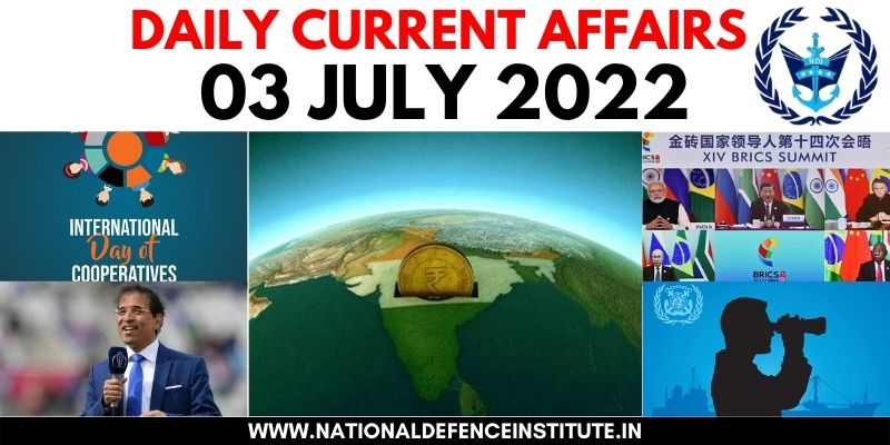 03 JULY 2022 DAILY CURRENT AFFAIRS | UPSC CDS CAPF AFCAT NDA SSB
