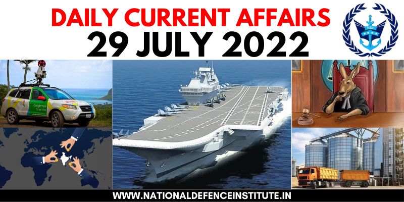 29 JULY 2022 DAILY CURRENT AFFAIRS | UPSC CDS CAPF AFCAT NDA SSB