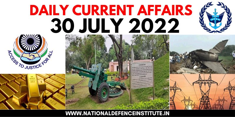 30 JULY 2022 DAILY CURRENT AFFAIRS | UPSC CDS CAPF AFCAT NDA SSB