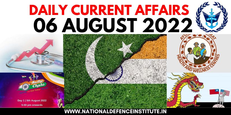 10 AUGUST 2022 DAILY CURRENT AFFAIRS | UPSC CDS CAPF AFCAT NDA SSB