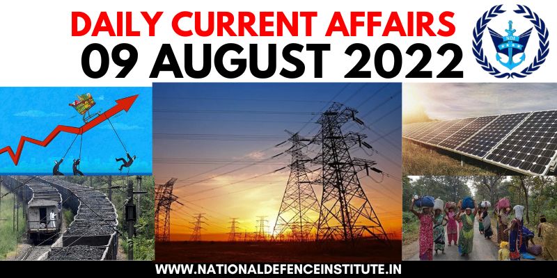 11 AUGUST 2022 DAILY CURRENT AFFAIRS | UPSC CDS CAPF AFCAT NDA SSB
