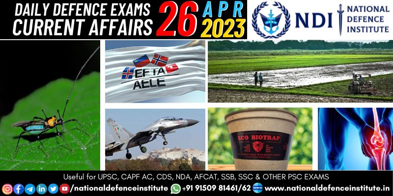 26 APRIL 2023 DAILY DEFENCE EXAM CURRENT AFFAIRS | UPSC CDS CAPF NDA ...
