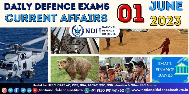 01 June 2023 Daily Defence Exam Current Affairs | UPSC CDS CAPF NDA ...