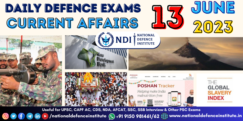 13 June 2023 Daily Defence Exam Current Affairs | UPSC CDS CAPF NDA ...