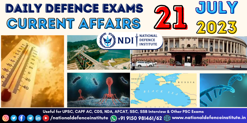 21 July 2023 Daily Defence Exam Current Affairs | UPSC CDS CAPF NDA ...