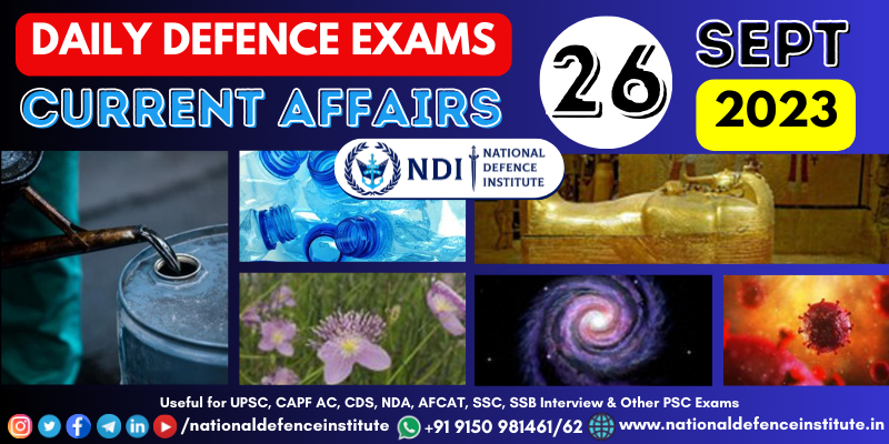 26 Sept | Defence Exams Current Affairs | CDS CAPF NDA AFCAT SSB