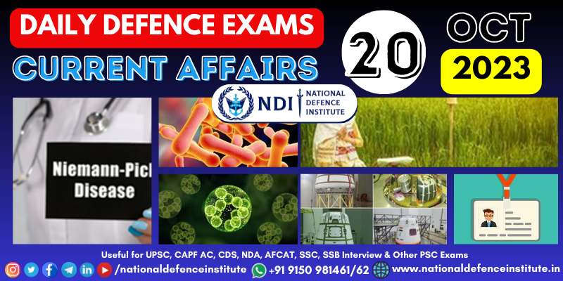 20 OCT | Defence Exams Current Affairs | CDS CAPF NDA AFCAT SSB