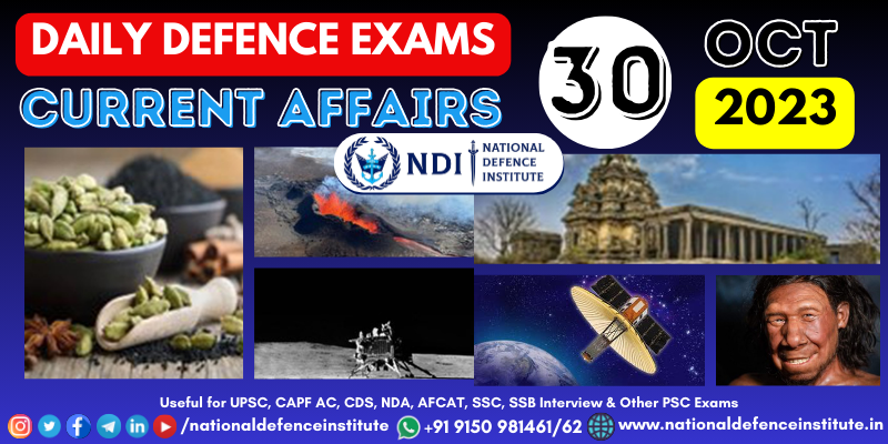 30 OCT 2023 | Daily Current Affairs | UPSC CDS CAPF NDA AFCAT SSB
