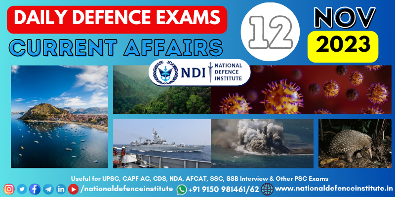 12 NOV 2023 | Daily Current Affairs | UPSC CDS CAPF NDA AFCAT SSB
