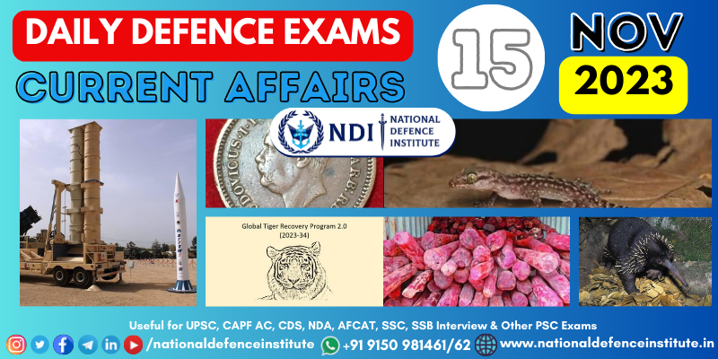 15 NOV 2023 | Daily Current Affairs | UPSC CDS CAPF NDA AFCAT SSB